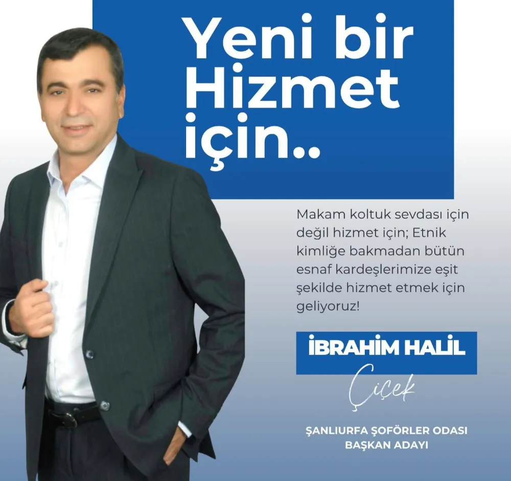 İbrahim Halil Çiçek: Tek bir amacım var şoför kardeşlerimizin haklarını korumaktır