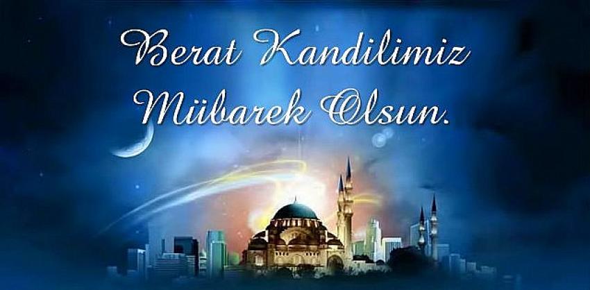 Berat Gecesi büyük bir fırsattır